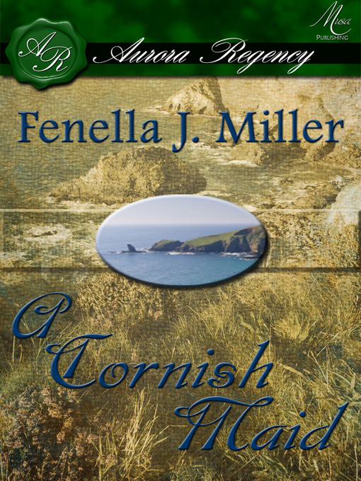 Title details for A Cornish Maid by Fenella J. Miller - Available